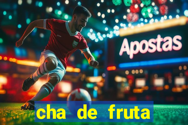 cha de fruta estrela stardew valley id 1.6